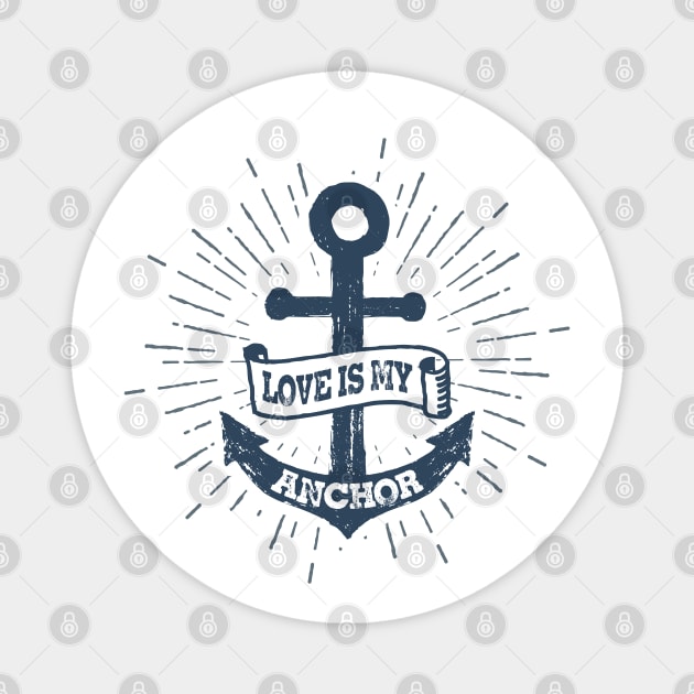 Nautical lettering: Love is my anchor Magnet by GreekTavern